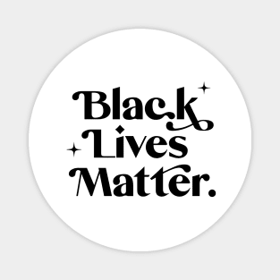 Black Lives Matter - Black Text Magnet